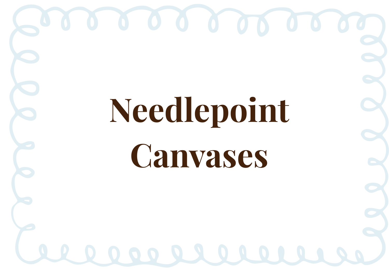 Needlepoint Canvases