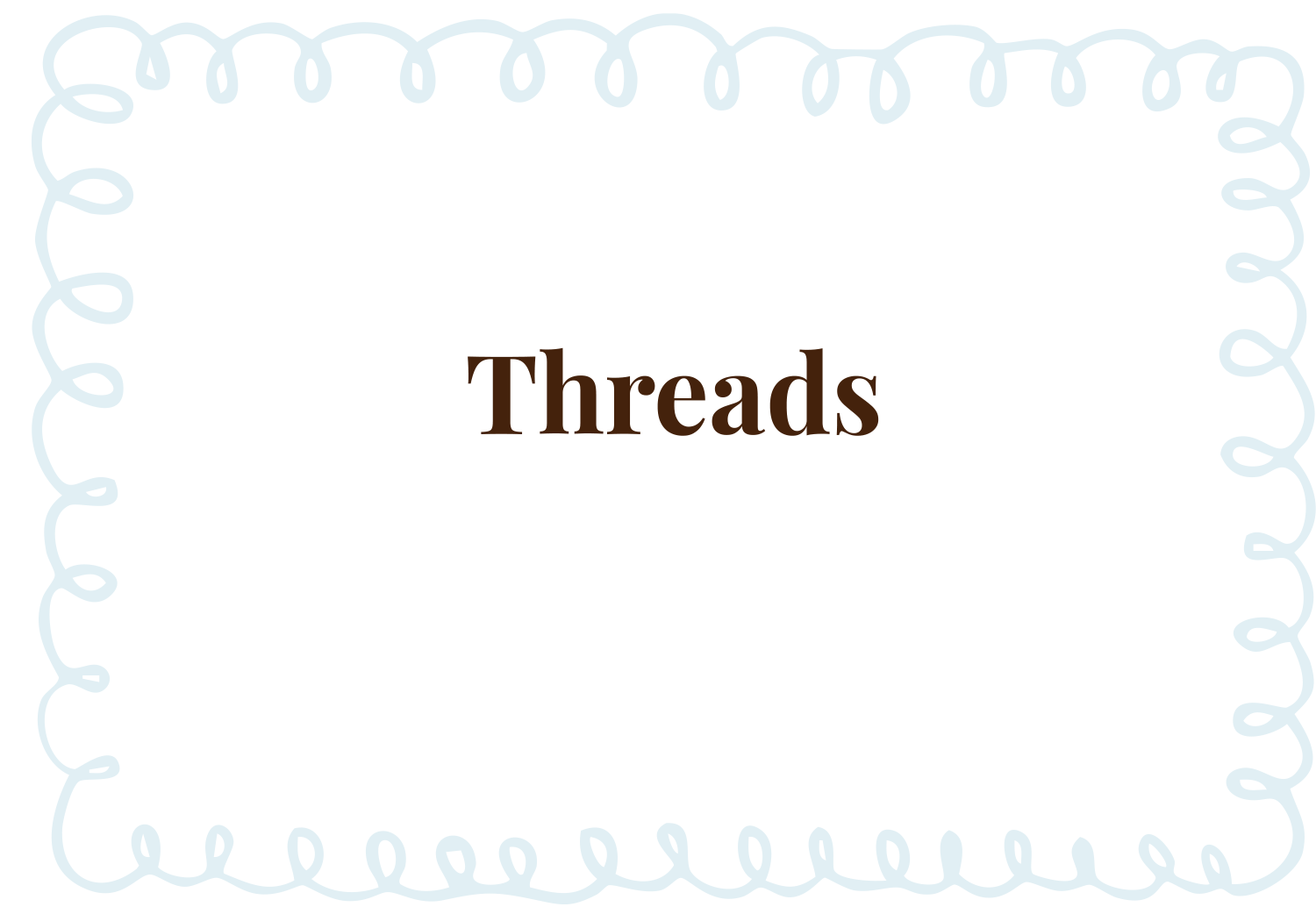 Threads