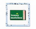 Tennis Matches