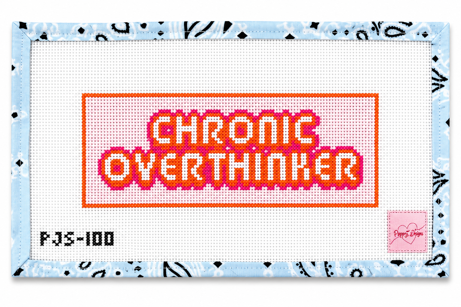 Hand-painted "Chronic Overthinker" needlepoint canvas by Poppy J Stitches. 13 mesh, 3x8" design. Threads not included. Shop premium quote canvases.
