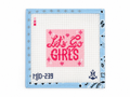 Stitch Let's Go Girls by Morgan Julia Designs on 13 mesh needlepoint canvas. Approx. 4 x 4-inch design. Unstitched; threads not included.