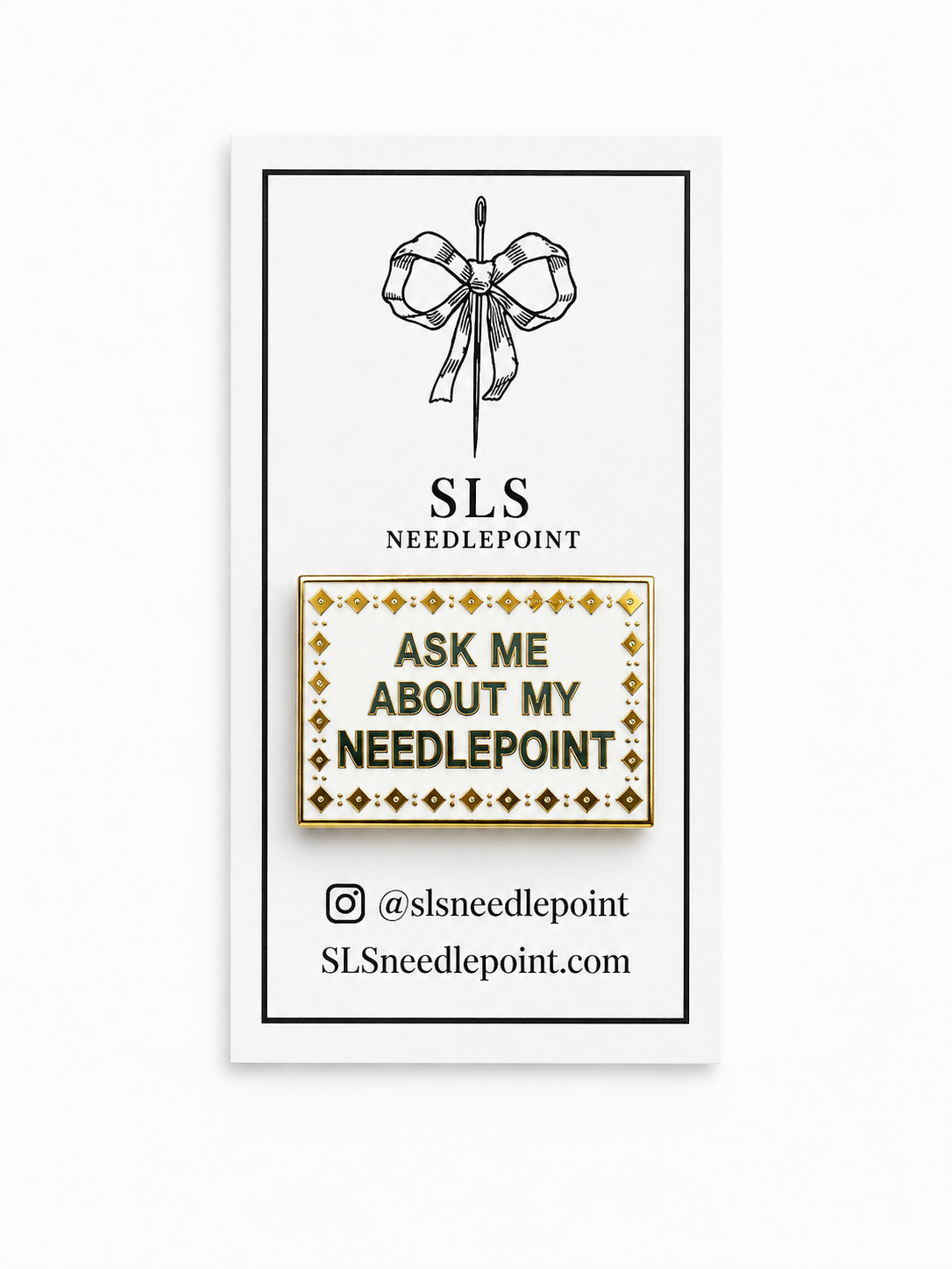 Show off your passion with the SLS Needlepoint "Ask Me About My Needlepoint" magnetic needle minder — a fun accessory for every stitcher.